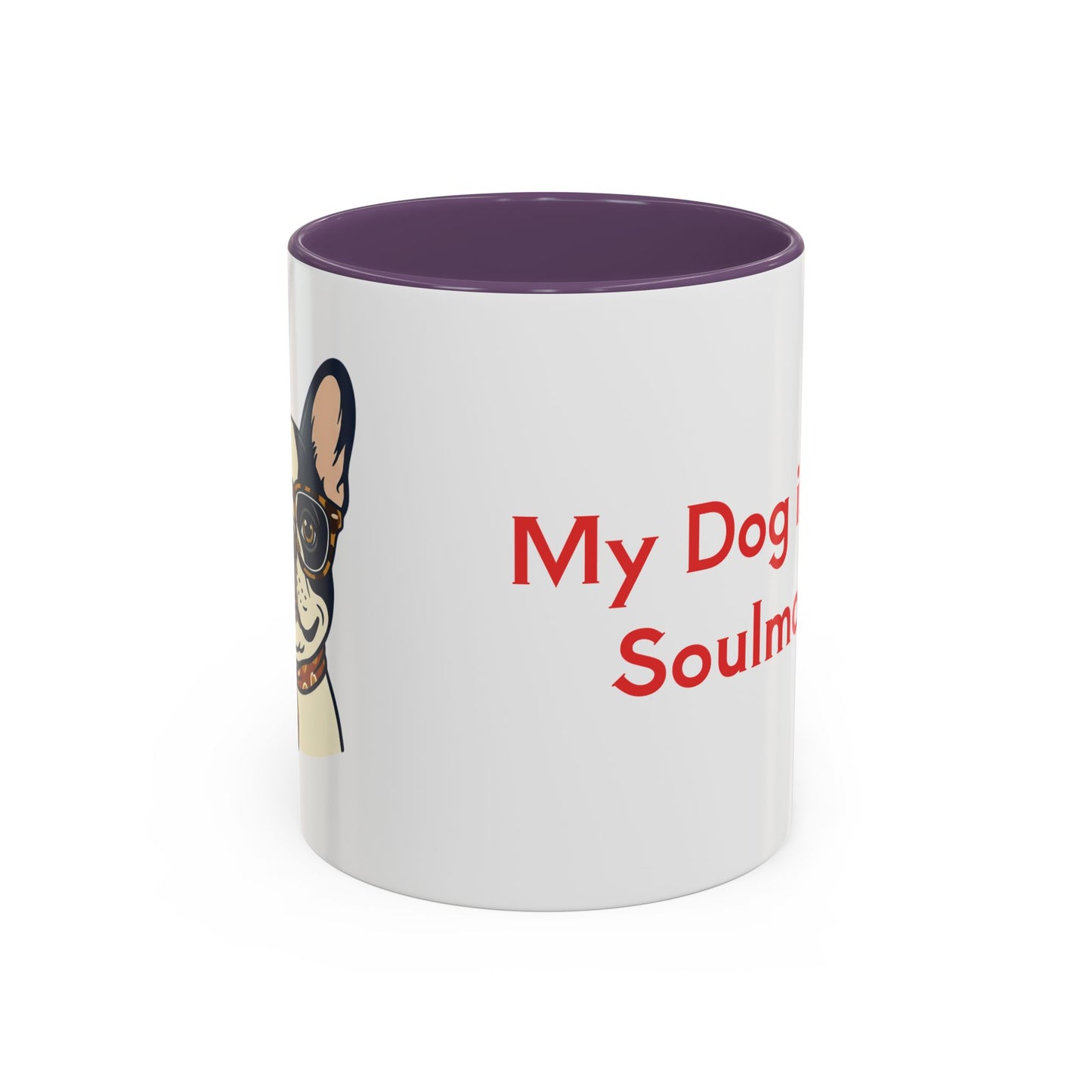 My Dog Is My Soulmate Accent Coffee Mug — French Bulldog with Glasses (11/15oz)