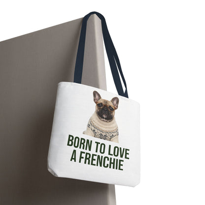 Born to Love a Frenchie Tote Bag — French Bulldog Nordic Sweater Design