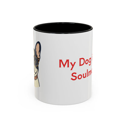 My Dog Is My Soulmate Accent Coffee Mug — French Bulldog with Glasses (11/15oz)