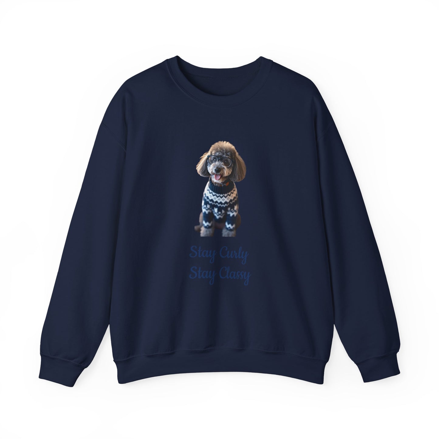 Stay Curly Stay Classy Poodle Sweatshirt