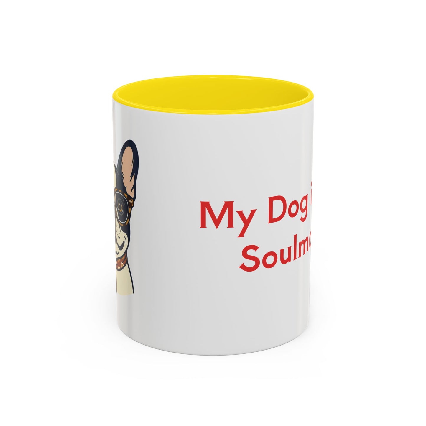 My Dog Is My Soulmate Accent Coffee Mug — French Bulldog with Glasses (11/15oz)