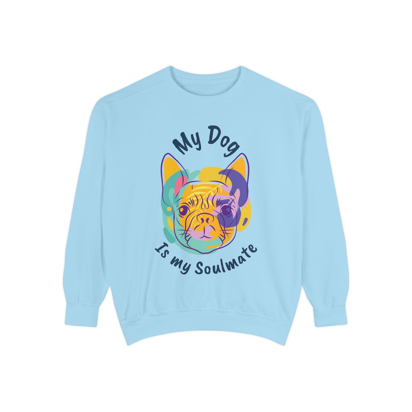 My Dog is my Soulmate— 'Dog Lover' Crewneck