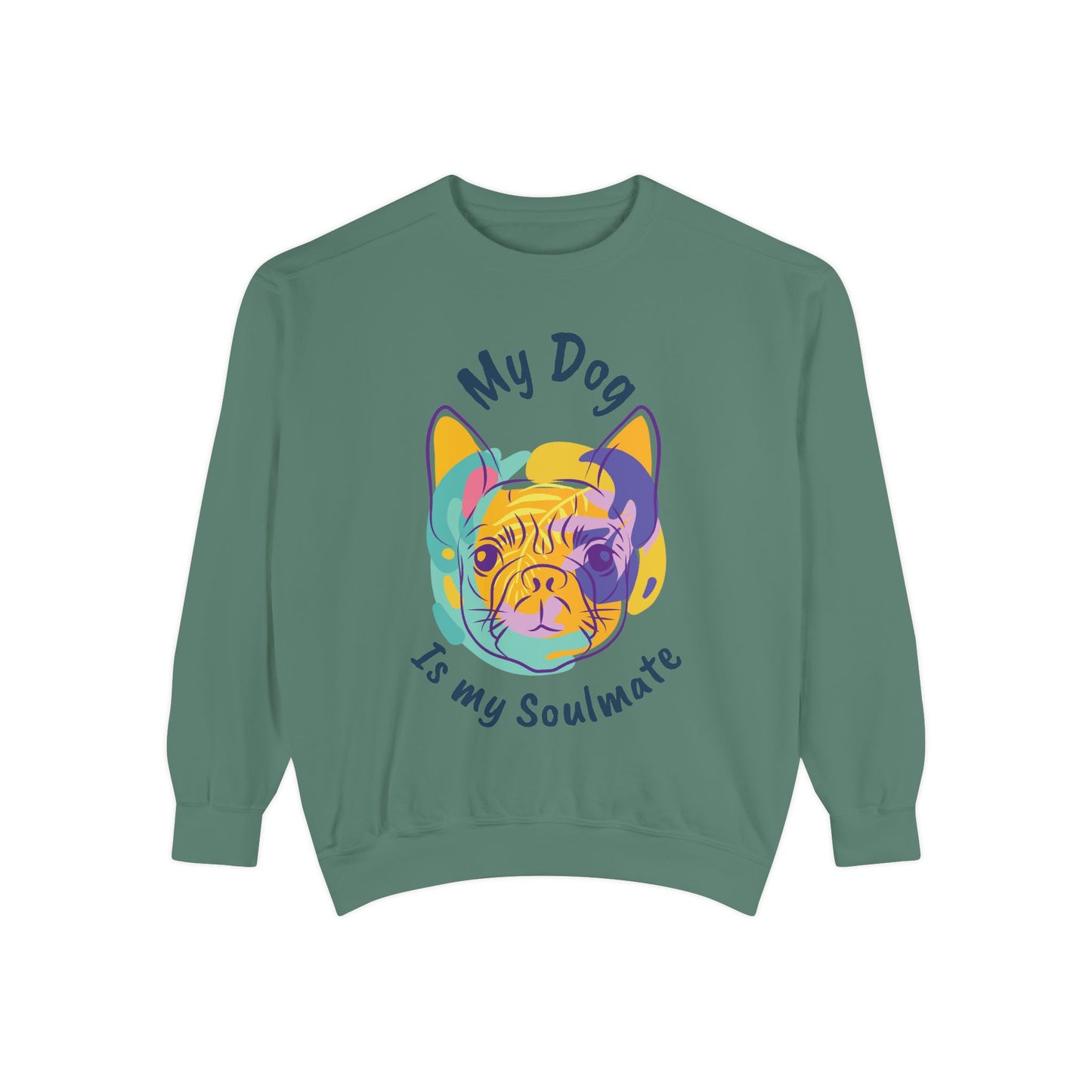 My Dog is my Soulmate— 'Dog Lover' Crewneck