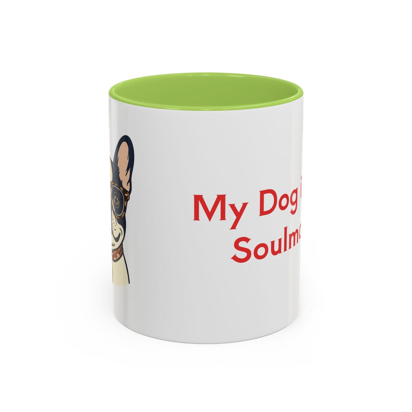 My Dog Is My Soulmate Accent Coffee Mug — French Bulldog with Glasses (11/15oz)