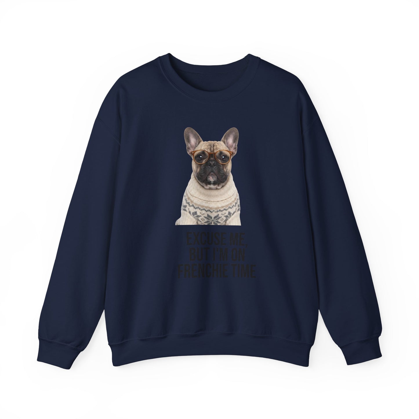 Frenchie Time French Bulldog Crewneck Sweatshirt