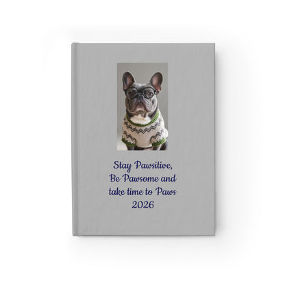 Stay Pawsitive French Bulldog Journal — 'Be Pawesome / Take Time to Paws 2026' Ruled Notebook