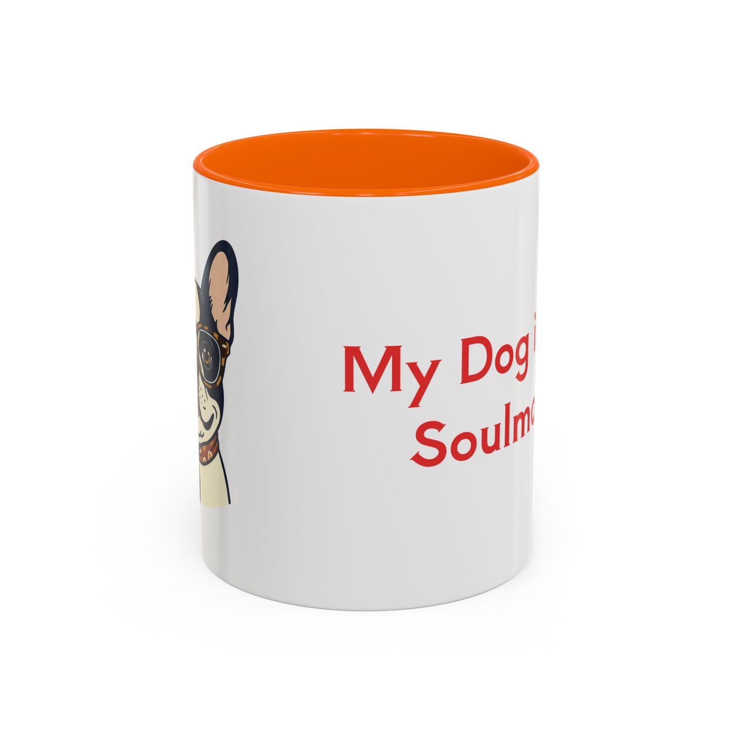 My Dog Is My Soulmate Accent Coffee Mug — French Bulldog with Glasses (11/15oz)