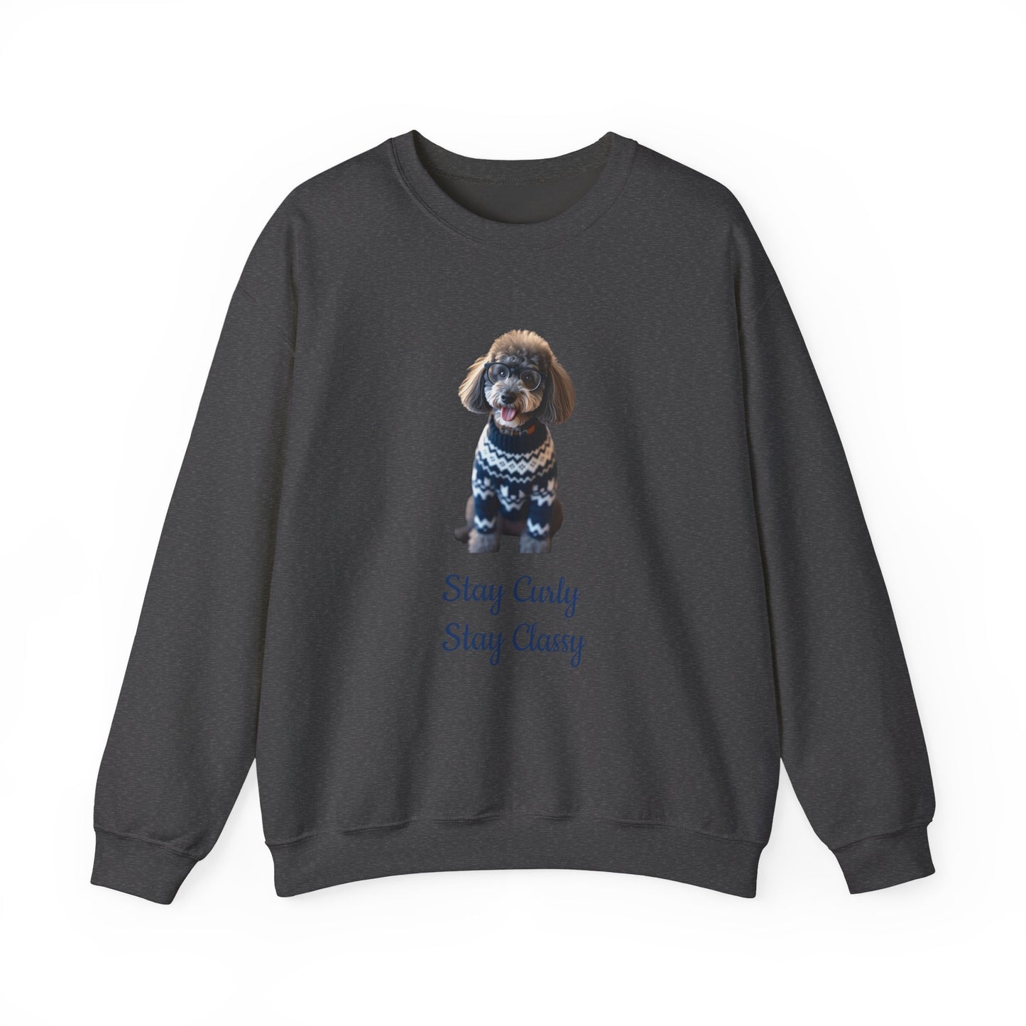Stay Curly Stay Classy Poodle Sweatshirt
