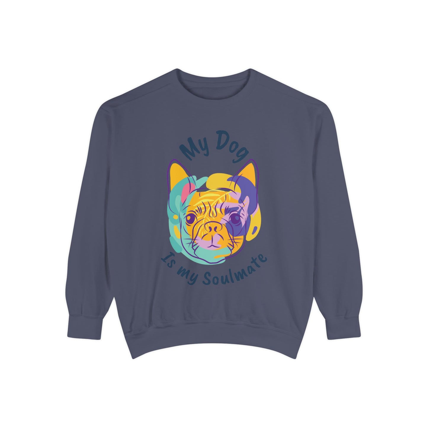 My Dog is my Soulmate— 'Dog Lover' Crewneck