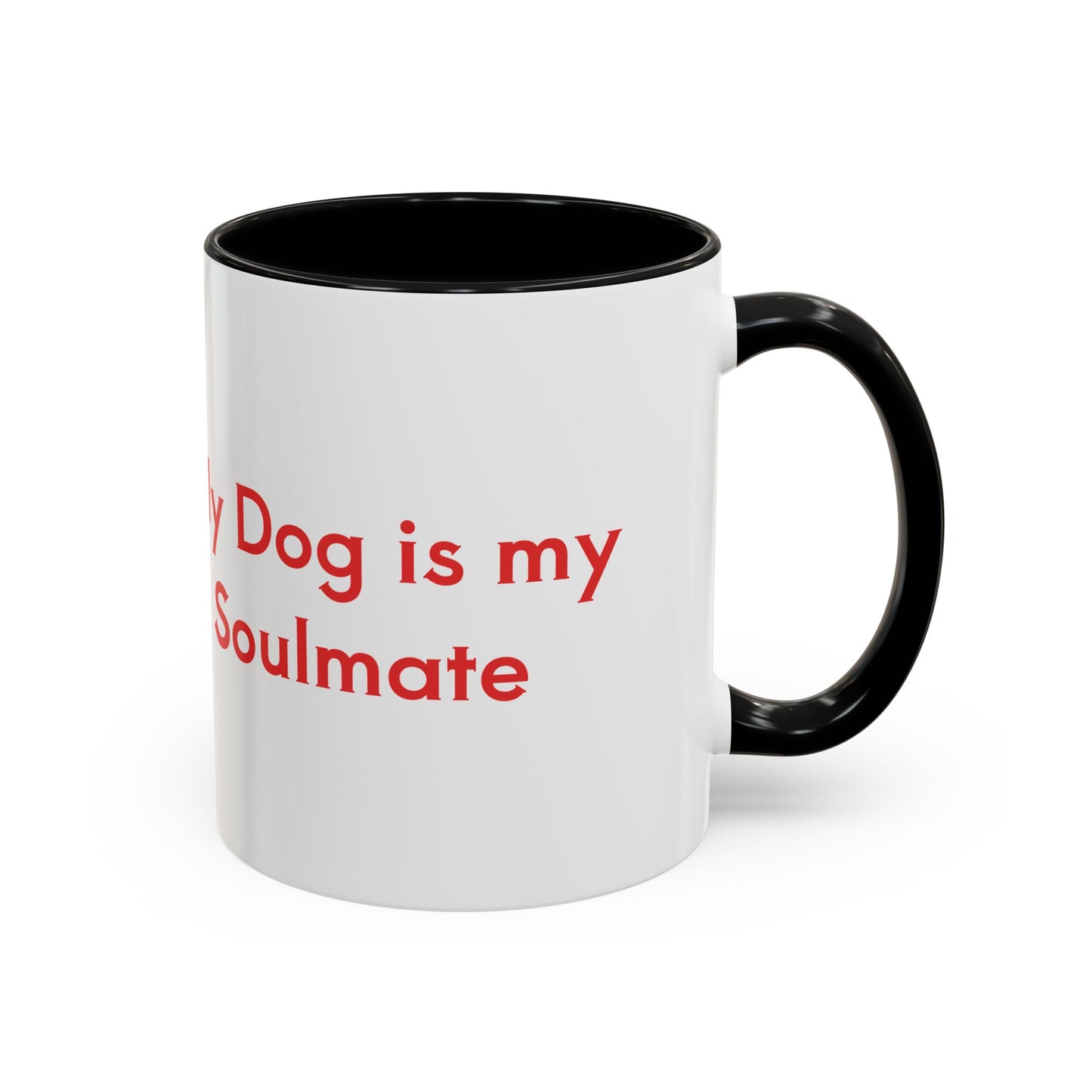 My Dog Is My Soulmate Accent Coffee Mug — French Bulldog with Glasses (11/15oz)