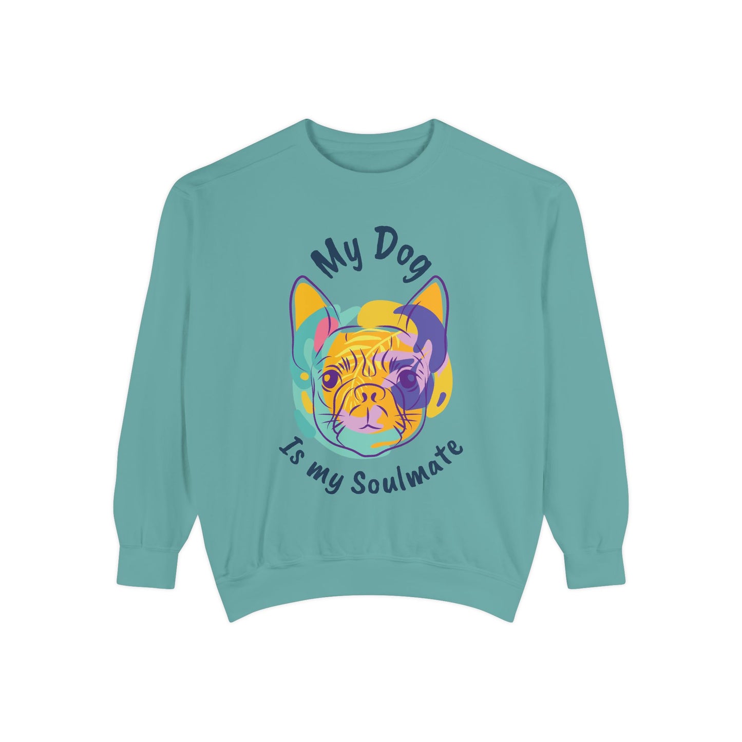My Dog is my Soulmate— 'Dog Lover' Crewneck